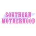 Southern Motherhood