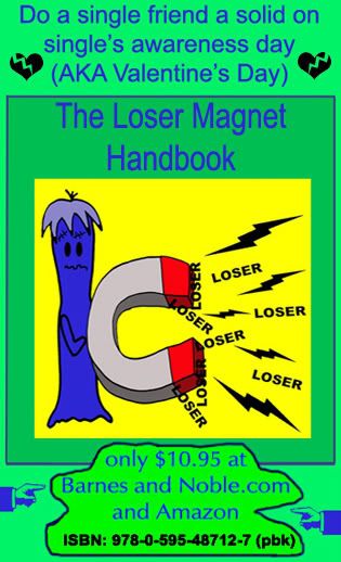 The Loser Magnet Handbook