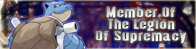 [PokeCommunity.com] Cema's Legion of Supremacy.